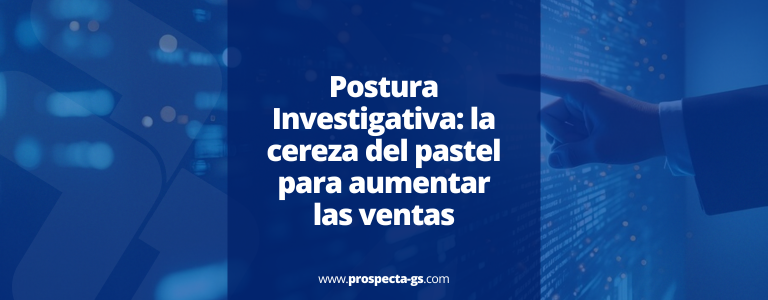 postura investigativa en ventas