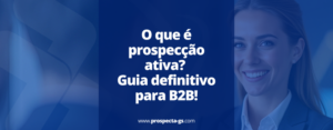 o que é prospecção ativa