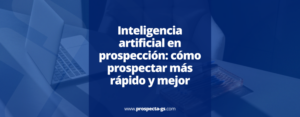 Inteligencia artificial en prospección